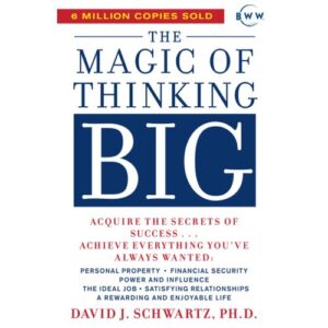 The Magic of Thinking Big